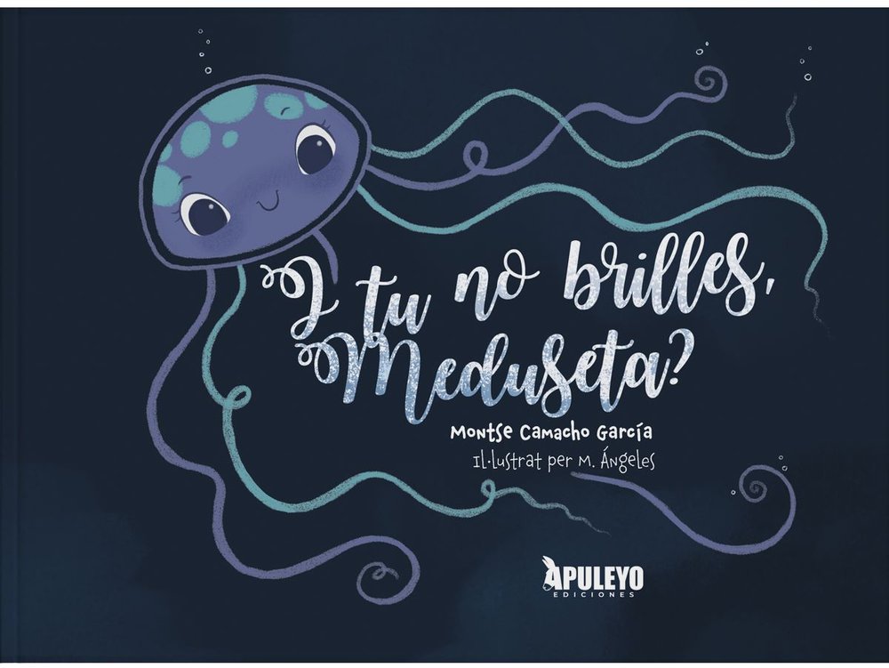 I TU NO BRILLES, MEDUSETA?, de CAMACHO GARCIA, MONTSE | portada del libro