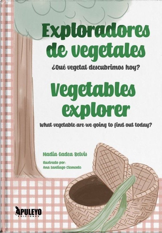 EXPLORADORES DE VEGETALES, de GADEA BELVIS, NADIA | portada del libro
