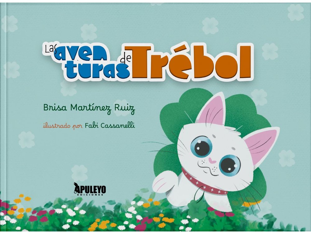LAS AVENTURAS DE TREBOL, de MARTINEZ RUIZ, BRISA | portada del libro