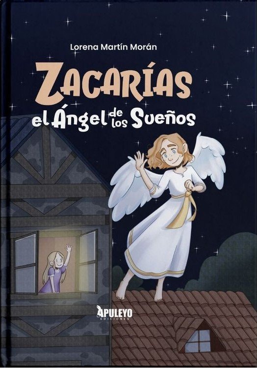 ZACARIAS EL ANGEL DE LOS SUEÑOS, de MARTIN MORAN, LORENA | portada del libro