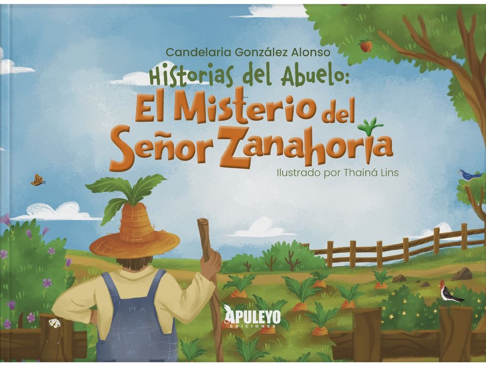 HISTORIAS DEL ABUELO: EL MISTERIO DEL SEÑOR ZANAHORIA, de GONZALEZ ALONSO, CANDELARIA | portada del libro