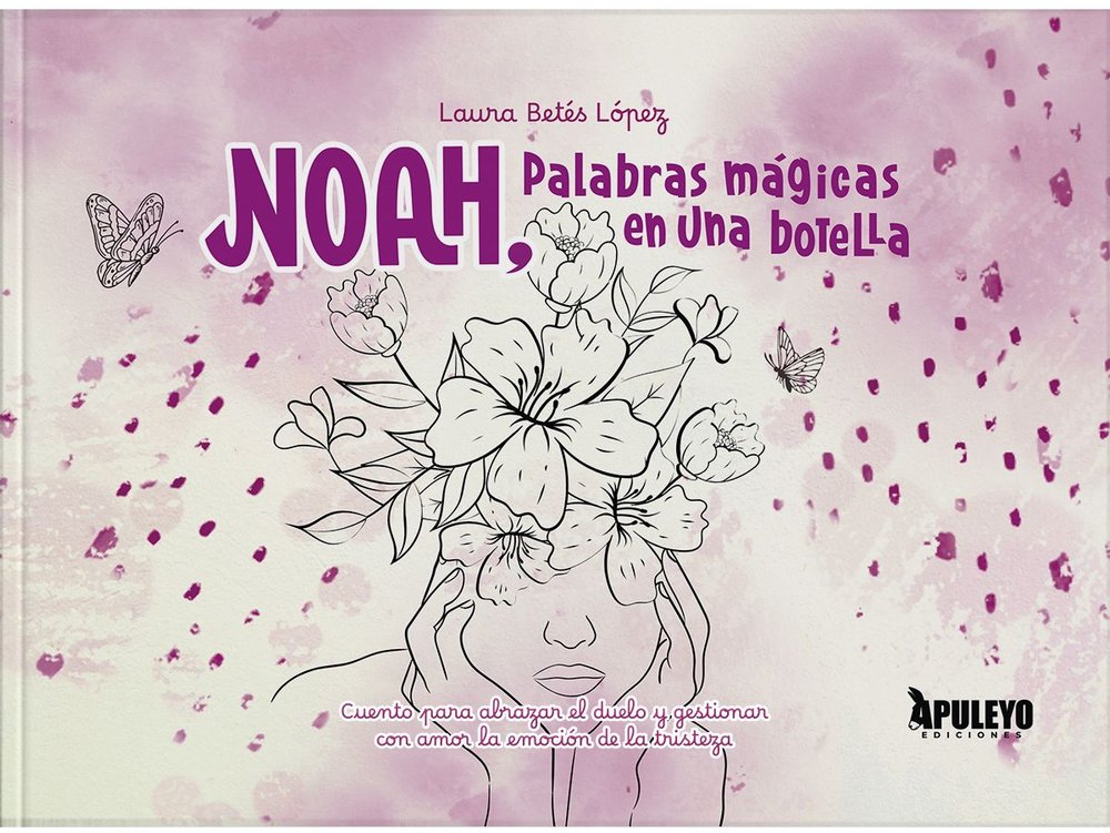 NOAH, PALABRAS MAGICAS EN UNA BOTELLA, de BETES LOPEZ, LAURA | portada del libro