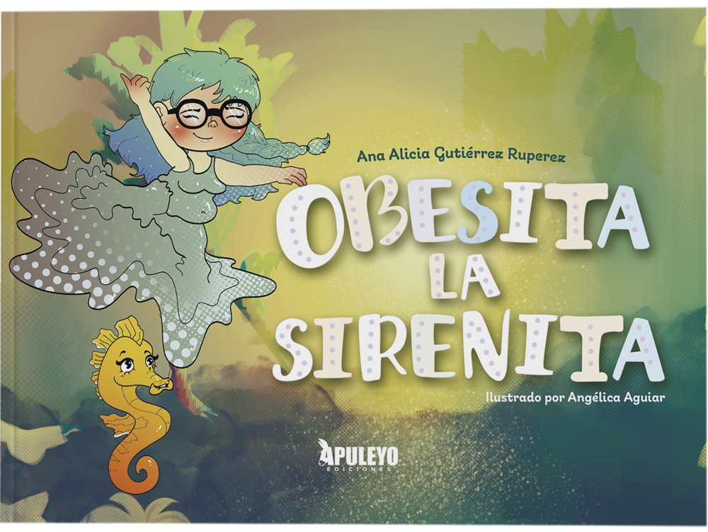 OBESITA LA SIRENA, de GUTIERREZ RUPEREZ, ANA ALICIA | portada del libro