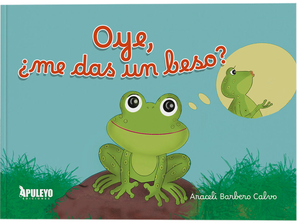 OYE, ¿ME DAS UN BESO?, de BARBERO CALVO, ARACELI | portada del libro