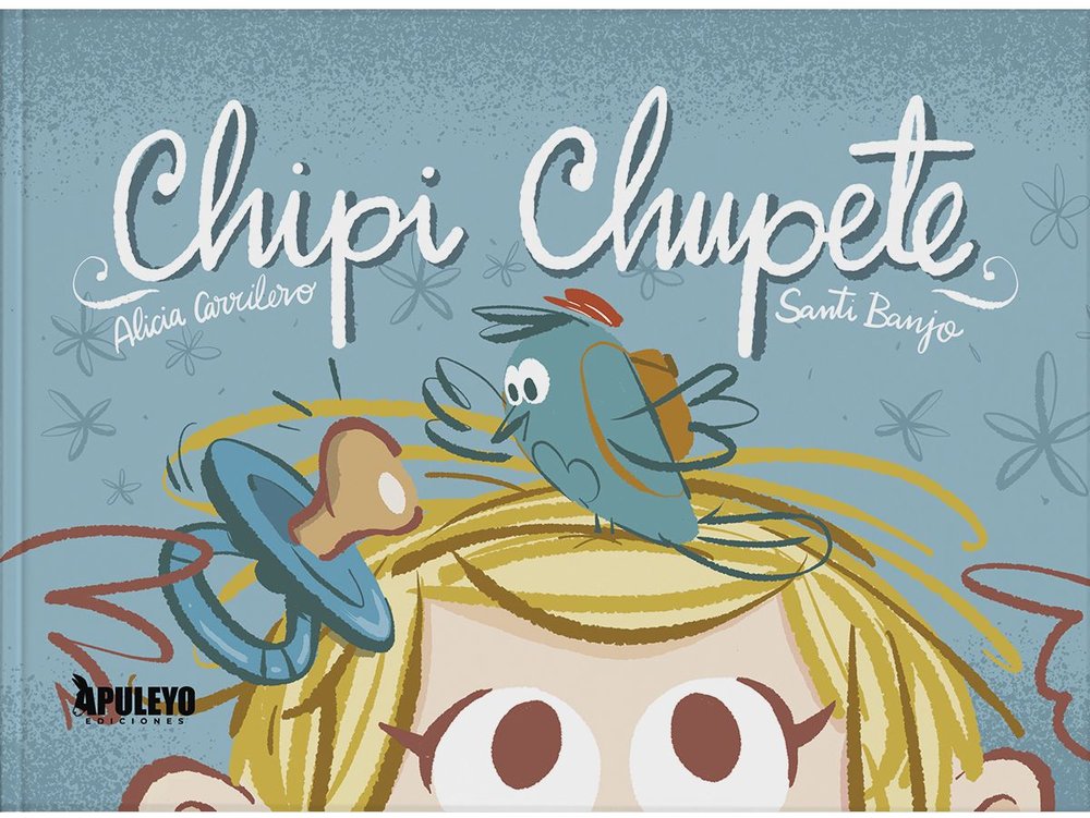 Chipi chupete, de CARRILERO TENDERO, ALICIA | portada del libro