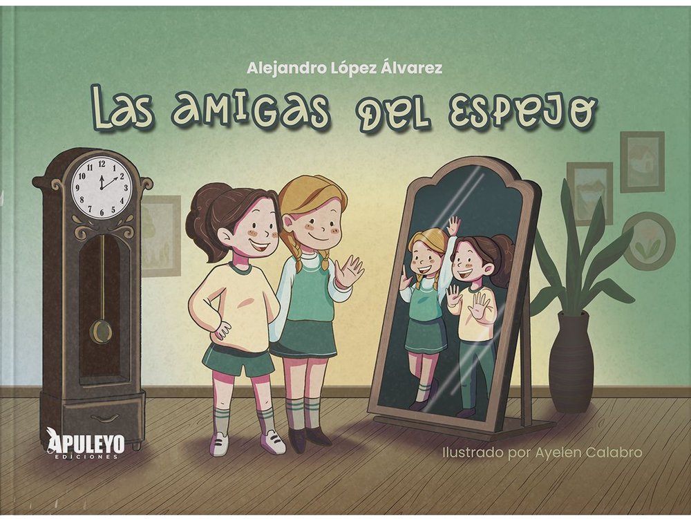 LAS AMIGAS DEL ESPEJO, de LOPEZ ALVAREZ, ALEJANDRO | portada del libro