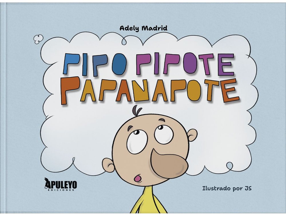 PIPO PIPOTE PAPANAPOTE, de MADRID, ADELY | portada del libro