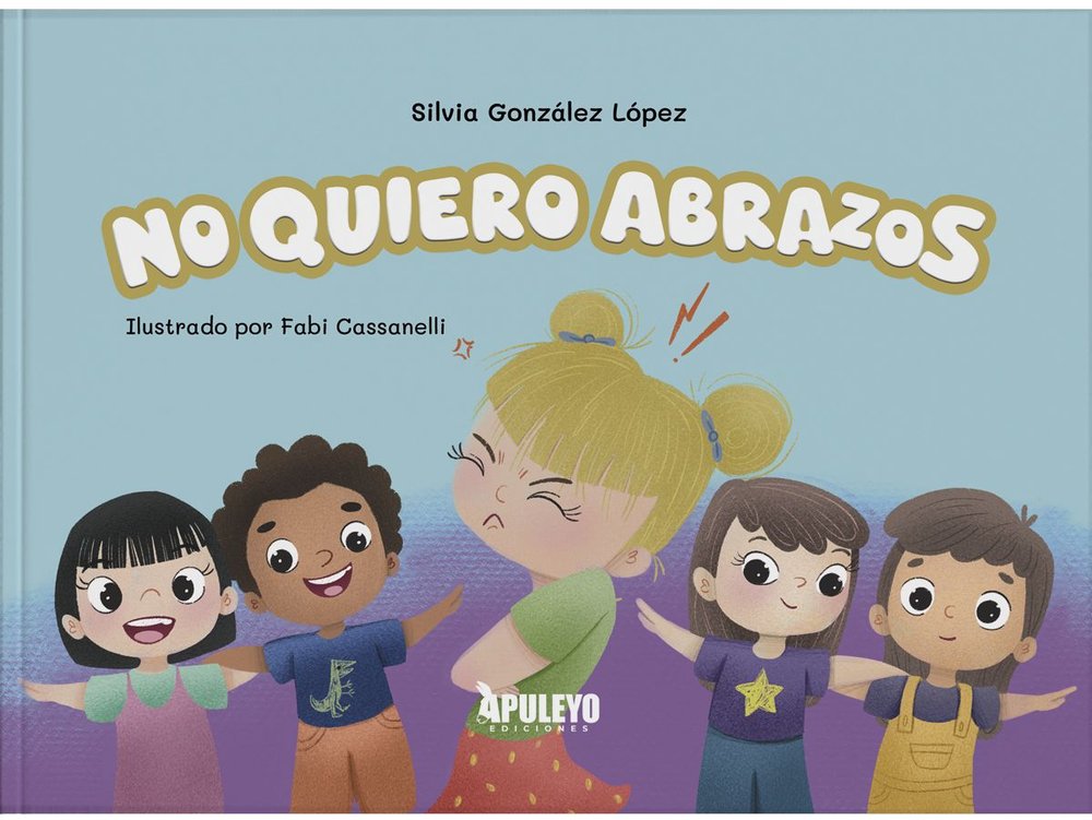 NO QUIERO ABRAZOS, de GONZALEZ LOPEZ, SILVIA | portada del libro