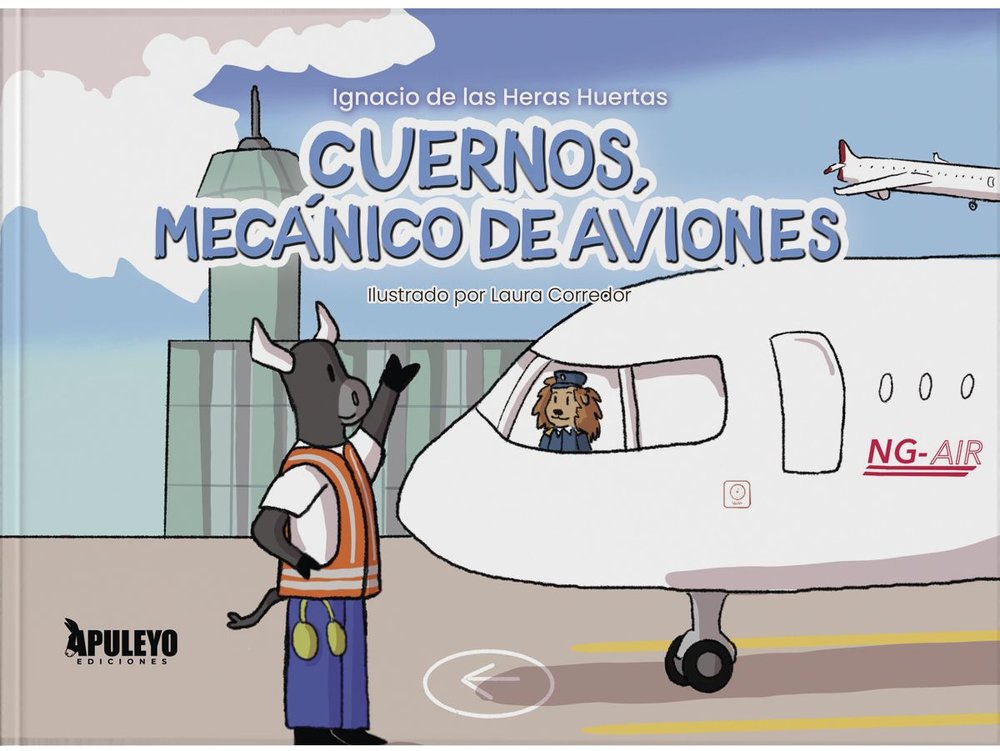 CUERNOS, MECANICO DE AVIONES, de DE LAS HERAS HUERTAS, IGNACIO | portada del libro