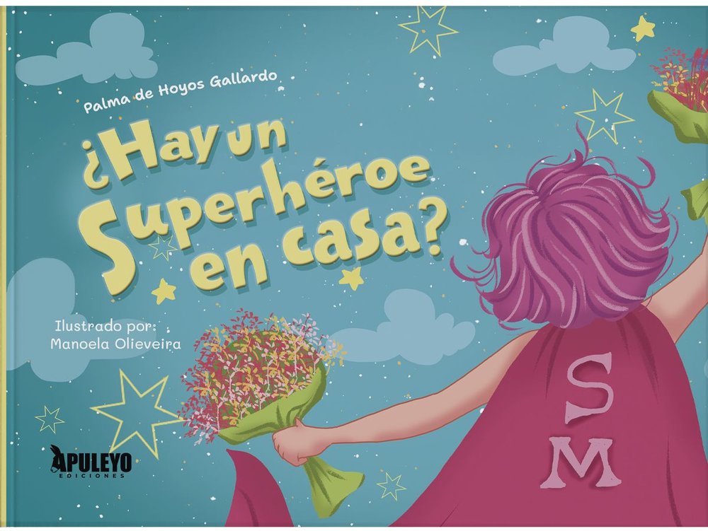 ¿HAY UN SUPERHEROE EN CASA?, de GALLARDO, PALMA DE HOYOS | portada del libro
