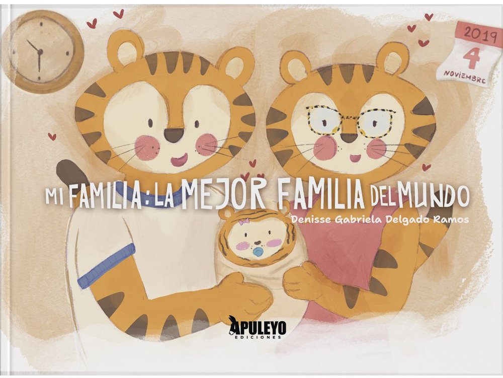 MI FAMILIA: LA MEJOR FAMILIA DEL MUNDO, de DELGADO RAMOS, DENISSE GABRIELA | portada del libro