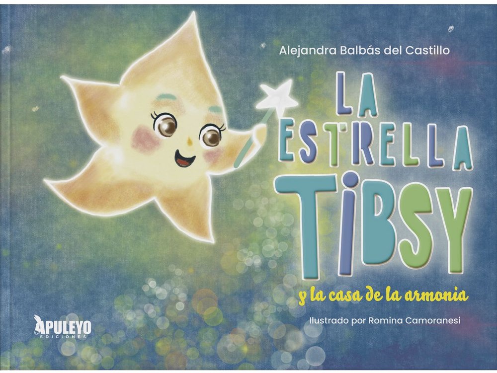 LA ESTRELLA TIBSY Y LA CASA DE LA ARMONIA, de BALBAS DEL CASTILLO, ALEJANDRA | portada del libro