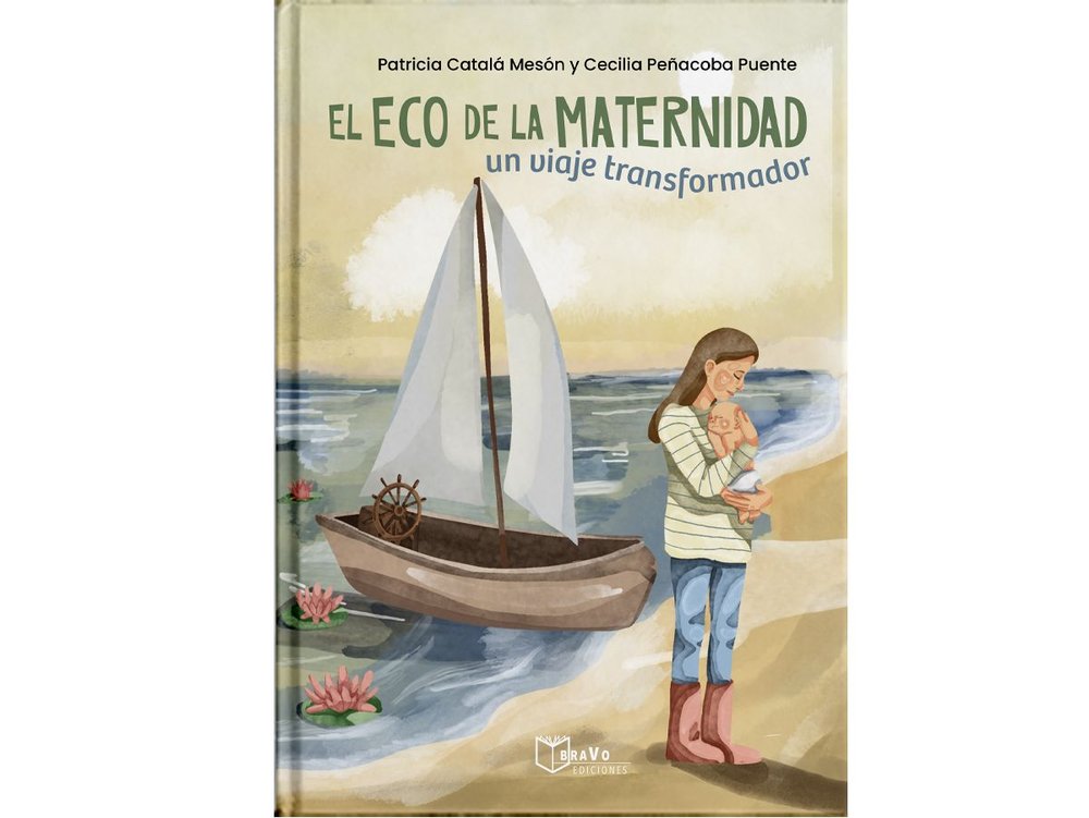 EL ECO DE LA MATERNIDAD: UN VIAJE TRANSFORMADOR, de CATALA MESóN, PATRICIA | portada del libro