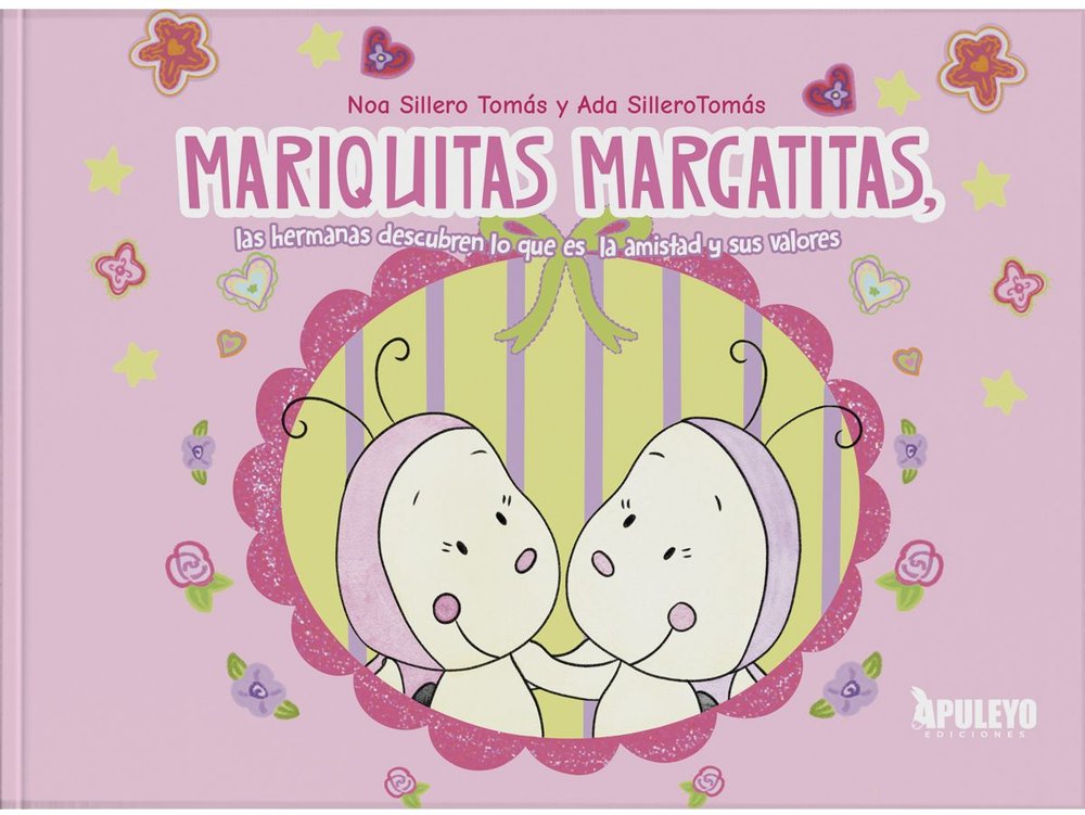 MARIQUITAS MARGARITAS, LAS HERMANAS DESCUBREN LO QUE ES LA AMISTAD Y SUS VALORES, de SILLERO TOMAS, NOA | portada del libro