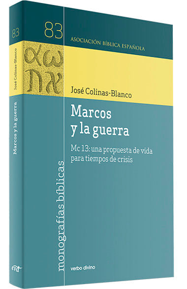 MARCOS Y LA GUERRA, de COLINAS BLANCO, JOSE | portada del libro