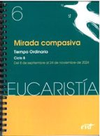 EUCARISTÍA MIRADA COMPASIVA  Nº 6/2024, de Varios autores | portada del libro