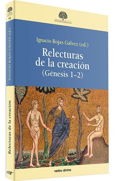 RELECTURAS DE LA CREACION (GENESIS 1-2), de ANGULO ORDORIKA, IANIRE | portada del libro