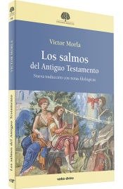 LOS SALMOS DEL ANTIGUO TESTAMENTO, de MORLA ASENSIO, VICTOR | portada del libro