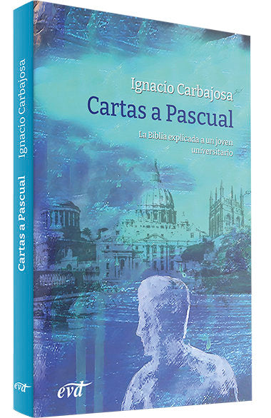 CARTAS A PASCUAL, de CARBAJOSA PEREZ, IGNACIO | portada del libro