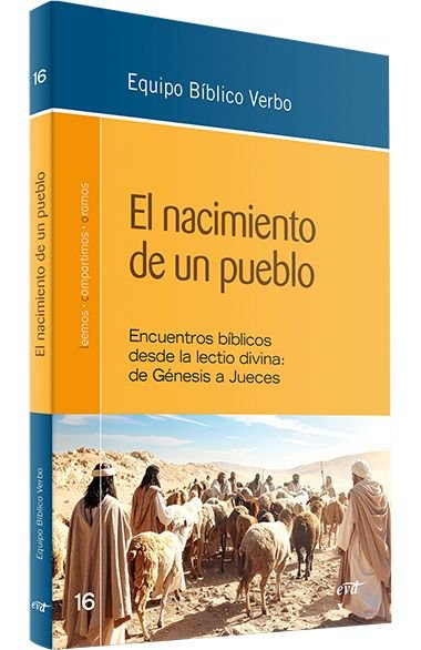 EL NACIMIENTO DE UN PUEBLO, de EQUIPO BIBLICO VERBO | portada del libro