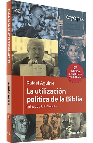 LA UTILIZACION POLITICA DE LA BIBLIA, de AGUIRRE MONASTERIO, RAFAEL | portada del libro