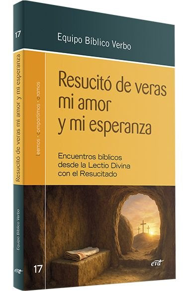 RESUCITO DE VERAS MI AMOR Y MI ESPERANZA, de EQUIPO BIBLICO VERBO | portada del libro