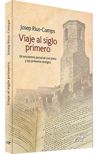 Viaje al siglo primero, de Josep Rius Camps | portada del libro