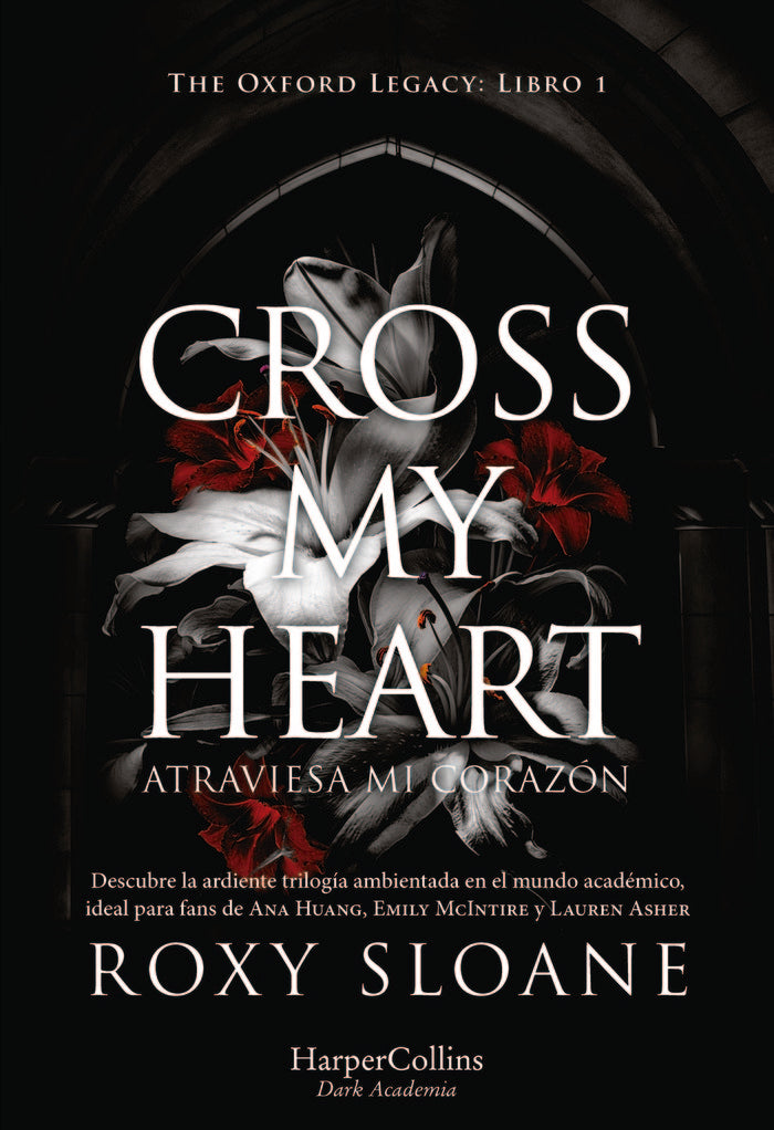 CROSS MY HEART ATRAVIESA MI CORAZON, de SLOANE, ROXY | portada del libro