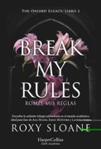 Break my rules, de Roxy Sloane | portada del libro