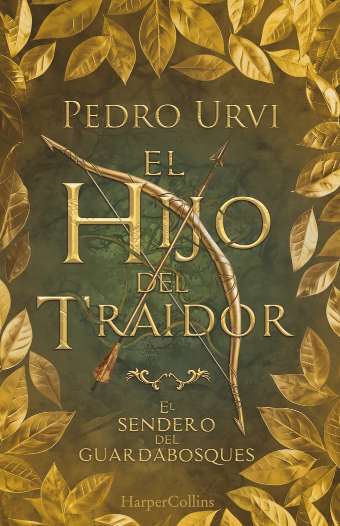 EL HIJO DEL TRAIDOR EL SENDERO DEL GUARDABOSQUES LIBRO 1, de URVI, PEDRO | portada del libro