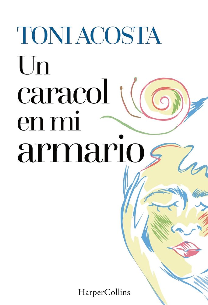 UN CARACOL EN EL ARMARIO, de ACOSTA, TONI | portada del libro