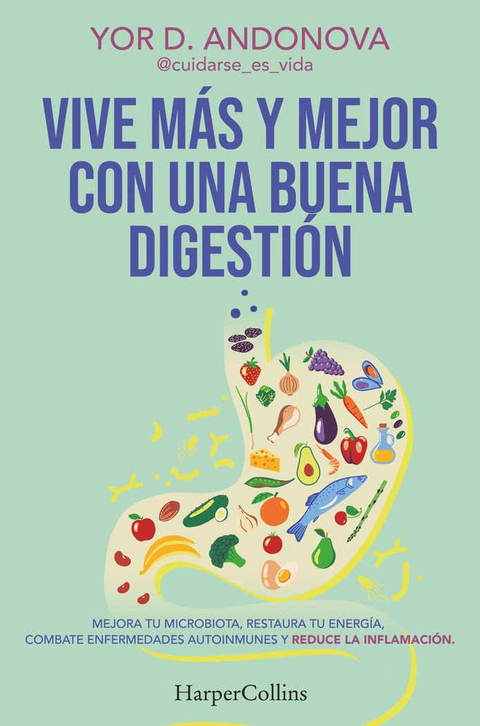 VIVE MAS Y MEJOR CON UNA BUENA DIGESTION, de YOR D. ANDONOVA | portada del libro