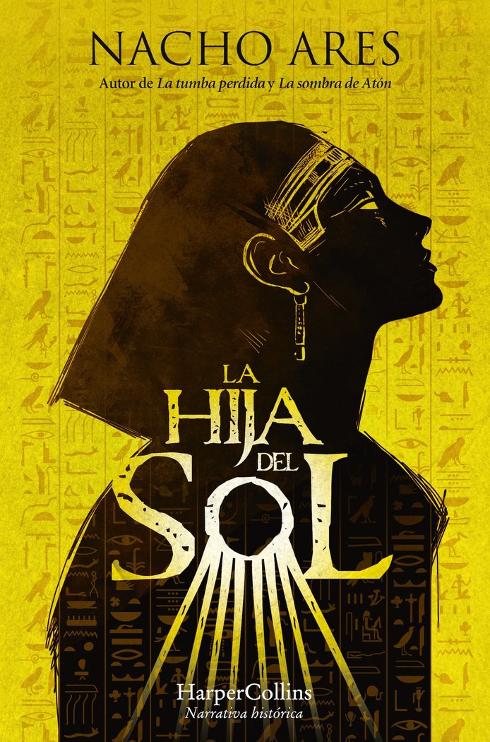 LA HIJA DEL SOL, de ARES, NACHO | portada del libro