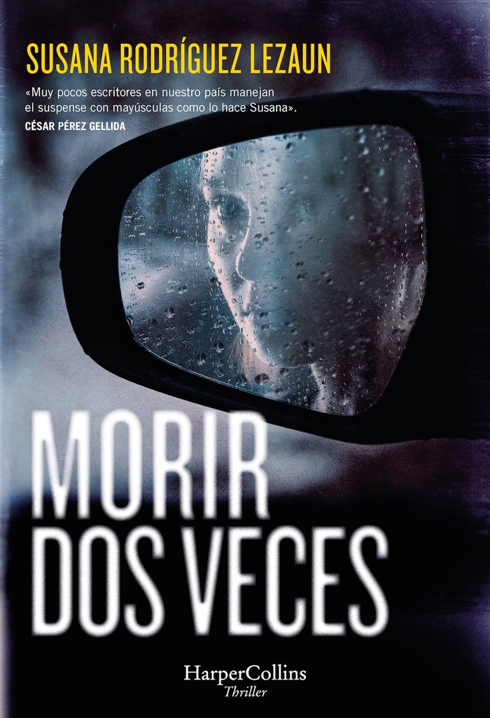 MORIR DOS VECES, de RODRIGUEZ LEZAUN, SUSANA | portada del libro