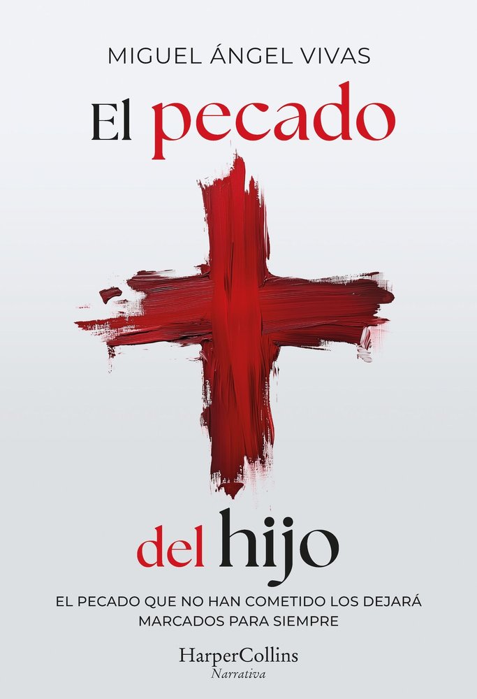 EL PECADO DEL HIJO, de VIVAS, MIGUEL ANGEL | portada del libro