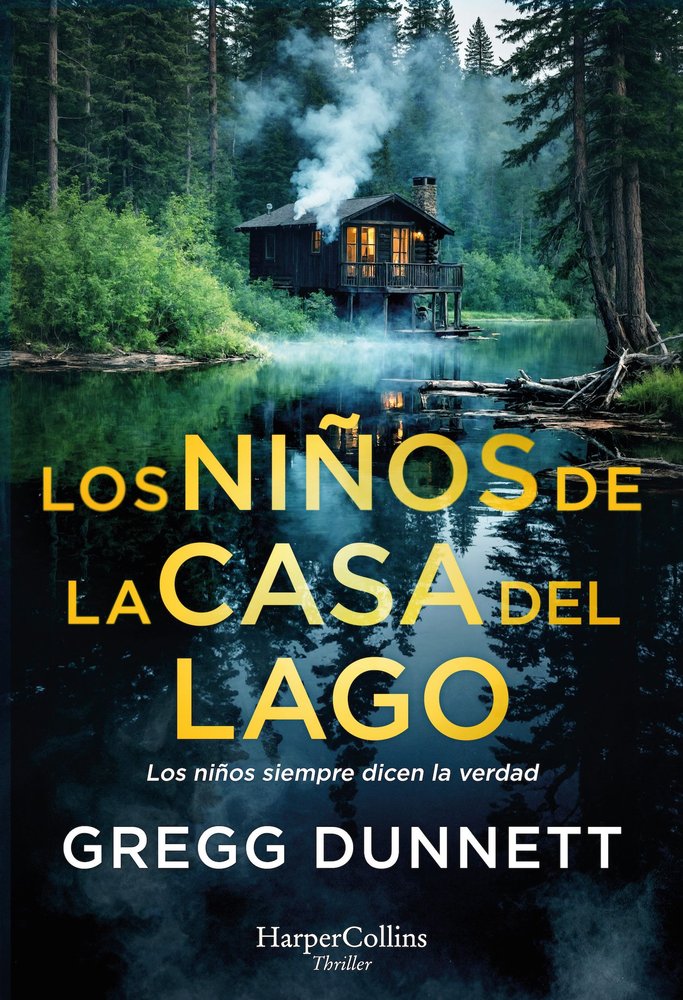 LOS NIÑOS DE LA CASA DEL LAGO, de DUNNETT, GREGG | portada del libro