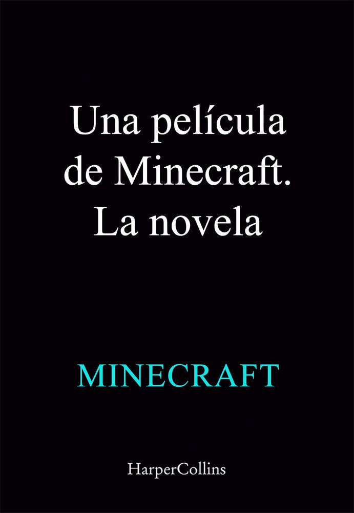 UNA PELICULA DE MINECRAFT. LA NOVELA, de MOJANG AB | portada del libro