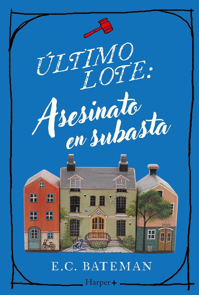 ULTIMO LOTE: ASESINATO EN SUBASTA, de BATEMAN, E.C. | portada del libro
