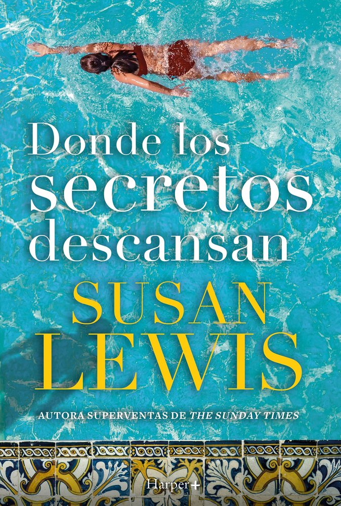 DONDE LOS SECRETOS DESCANSAN, de LEWIS, SUSAN | portada del libro