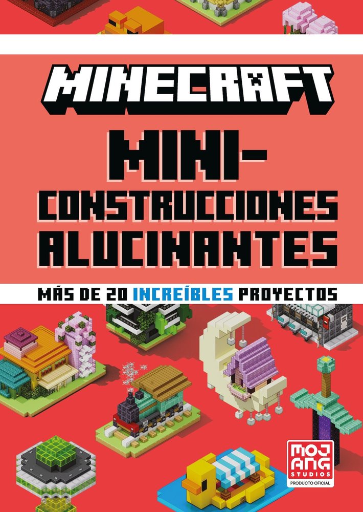MINECRAFT MINICONSTRUCCIONES ALUCINANTES, de MOJANG AB | portada del libro