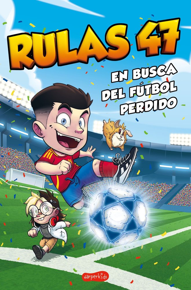 RULAS 47 EN BUSCA DEL FUTBOL PERDIDO, de RULAS 47 | portada del libro