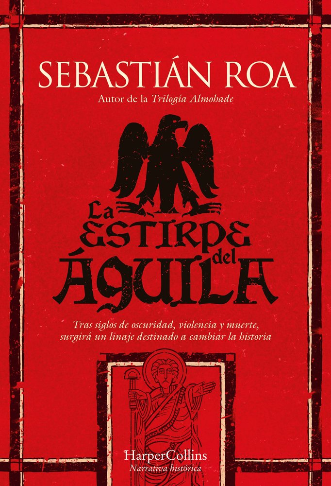 LA ESTIRPE DEL AGUILA, de ROA, SEBASTIAN | portada del libro
