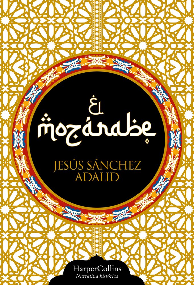 EL MOZARABE, de SANCHEZ ADALID, JESUS | portada del libro