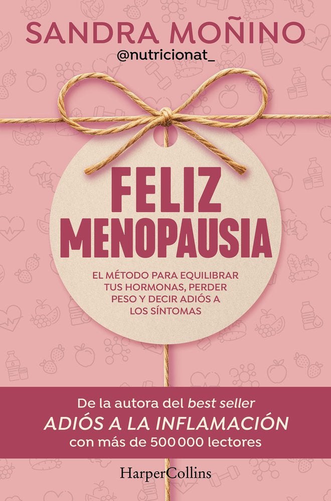 FELIZ MENOPAUSIA, de MOÑINO, SANDRA | portada del libro
