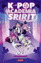K-POP: ACADEMIA SPIRIT (Libro 1), de JOHEUN LEE | portada del libro
