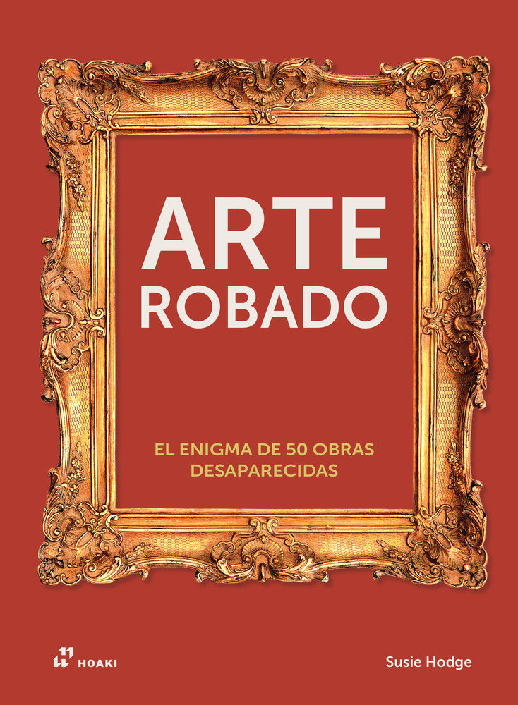 Arte Robado, de Hodge, Susie | portada del libro