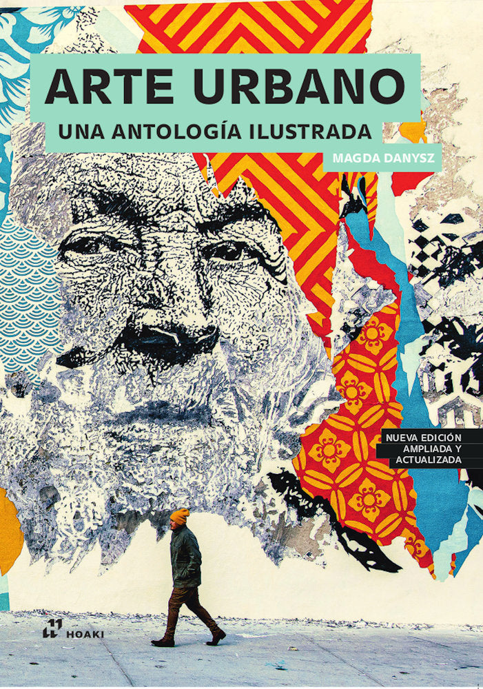 Arte Urbano Una Antología Ilustrada, de Danysz, Magda | portada del libro