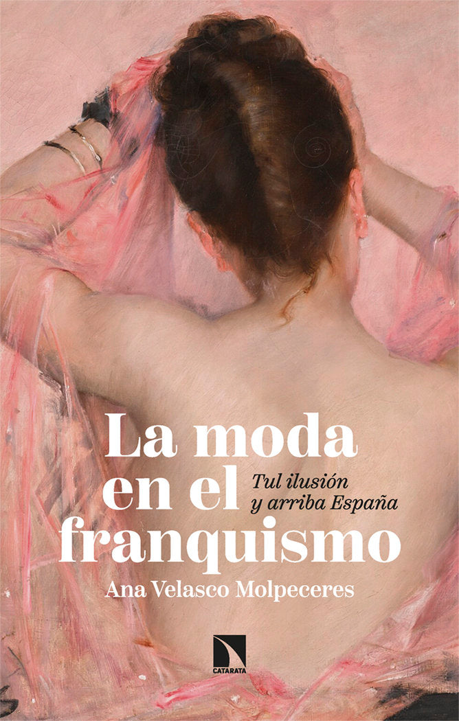 LA MODA EN EL FRANQUISMO, de VELASCO MOLPECERES, ANA | portada del libro
