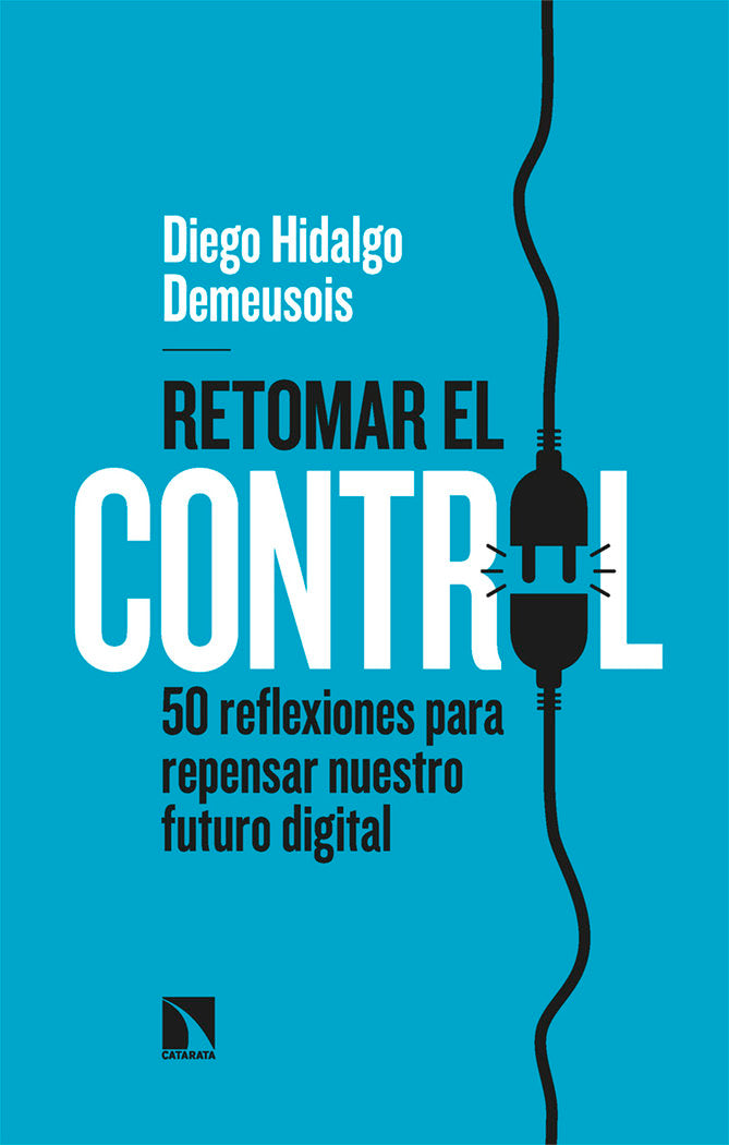 RETOMAR EL CONTROL, de HIDALGO, DIEGO | portada del libro