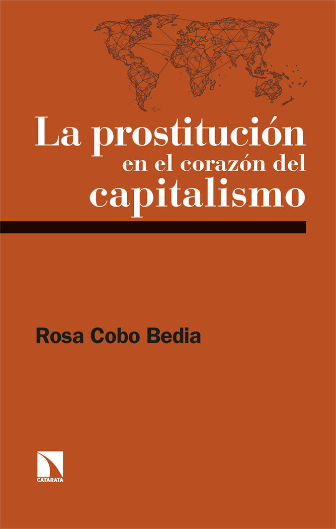Prostitucion en el corazon del capitalistmo, de COBO BEDIA,ROSA | portada del libro